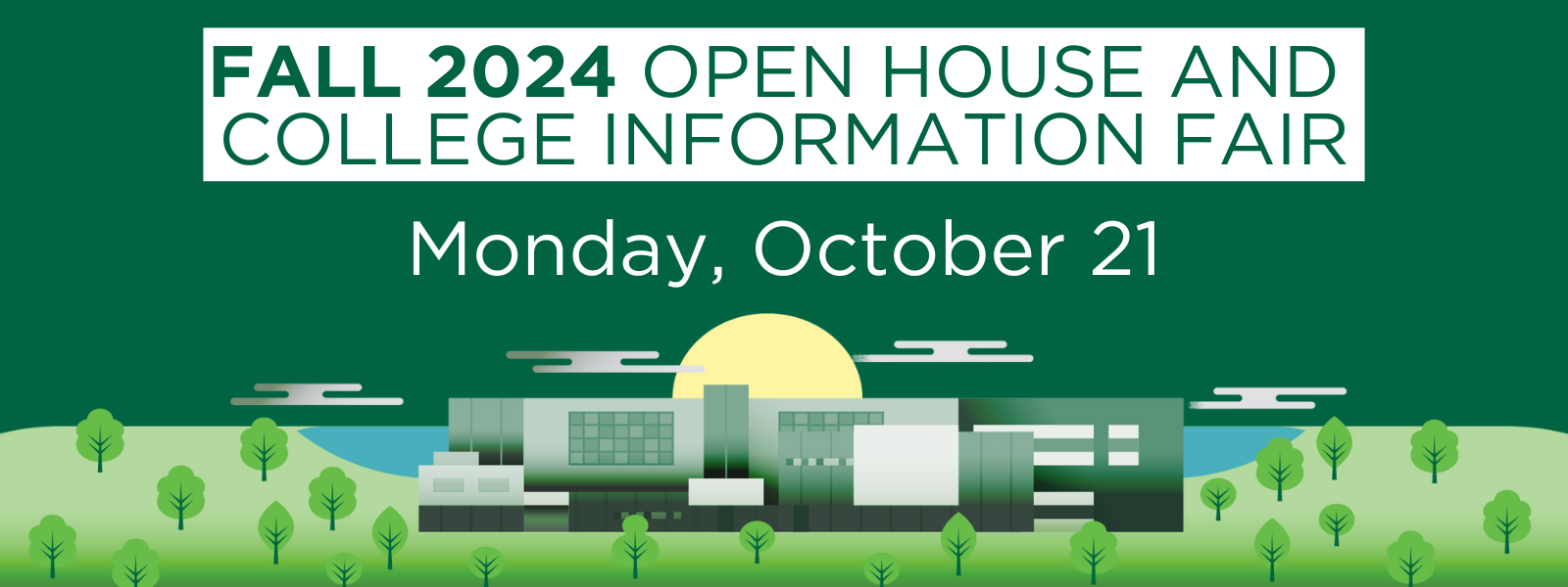 A decorative banner for Fall 2024 Open House and College Information Fair - an important opportunity for prospective students to learn about the Pembroke Campus