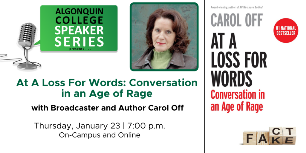 Speaker Series - Carol Off happening on Thursday, January 23 
 at 7pm in person at Algonquin College Pembroke campus or online