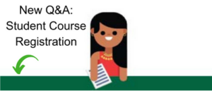 A woman avatar holding a piece of paper. The text says, 'New Q&A: Student Course Registration. There's an arrow pointing down.